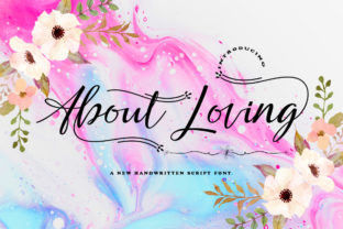 About Loving: A Handwritten Font That Elevates Your Brand