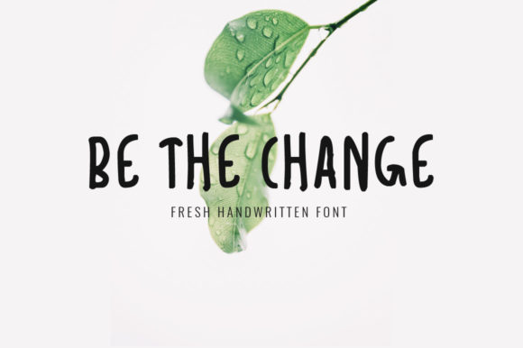 Be the Change Font: A Handwritten Typeface for Heartfelt Creations